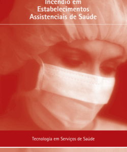 Segurança contra Incêndio em Estabelecimentos Assistênciais de Saúde